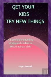 Get Your Kids Try New Things