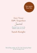 Get Your Sh*T Together Journal