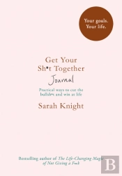 Get Your Sh*T Together Journal