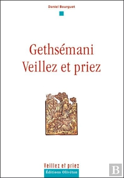 Bertrand.pt - Gethsémani, Veillez Et Priez