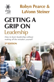 Getting A Grip On Leadership: How To Lea