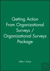 Getting Action From Organizational Surveys / Organizational Surveys Package
