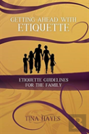 Getting Ahead With Etiquette