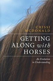 Getting Along With Horses: An Evolution