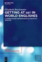 Getting At Get In World Englishes