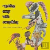 Getting Away With Everything