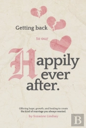 Getting Back To Our 'Happily Ever After'