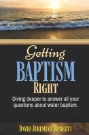 Getting Baptism Right
