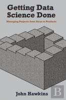 Getting Data Science Done