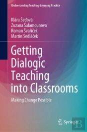 Getting Dialogic Teaching Into Classrooms