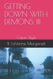 Getting Down With Demons Iii