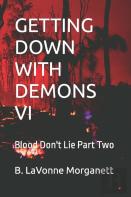 Getting Down With Demons Vi