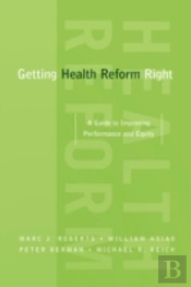 Getting Health Reform Right