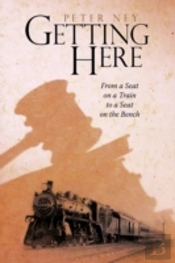 Getting Here: From A Seat On A Train To