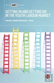 Getting In And Getting On In The Youth Labour Market