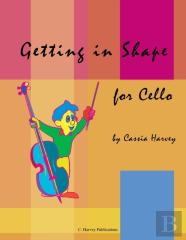 Getting In Shape For Cello