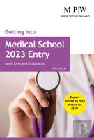 Getting Into Medical School 2023 Entry
