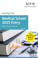 Getting Into Medical School 2025 Entry