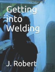 Getting Into Welding