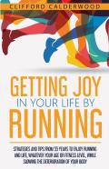 Getting Joy In Your Life By Running