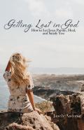 Getting Lost In God