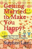 Getting Married To Make You Happy?