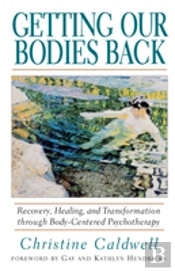 Getting Our Bodies Back
