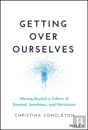 Getting Over Ourselves