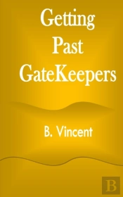Getting Past Gatekeepers