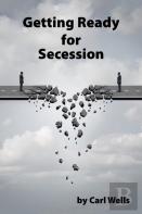 Getting Ready For Secession