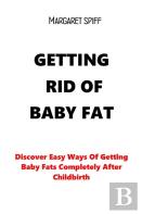 Getting Rid Of Baby Fat