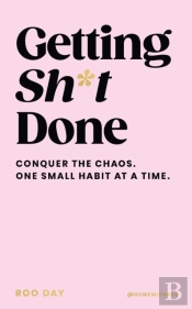 Getting Sh*T Done