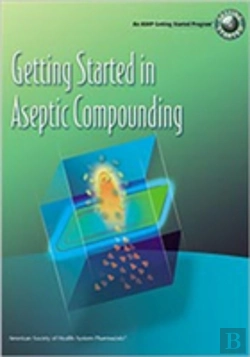 Bertrand.pt - Getting Started In Aseptic Compounding Workbook