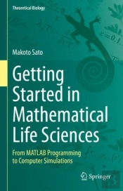 Getting Started In Mathematical Life Sciences