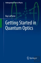 Getting Started In Quantum Optics
