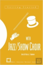 Getting Started With Jazz/Show Choir