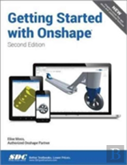 Getting Started With Onshape (Second Edition)