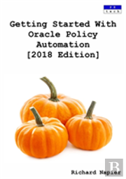 Getting Started With Oracle Policy Automation (2018 Edition)