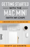 Getting Started With The Mac Mini (With M1 Chip)