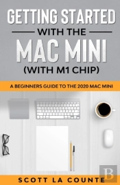 Getting Started With The Mac Mini (With M1 Chip)