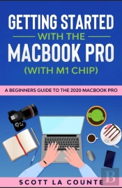 Getting Started With The Macbook Pro (With M1 Chip)