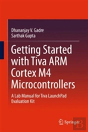 Getting Started With Tiva Arm Cortex M4 Microcontrollers