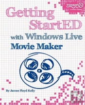 Getting Started With Windows Live Movie Maker