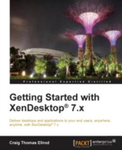 Bertrand.pt - Getting Started With Xendesktop 7.X