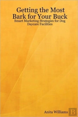 Bertrand.pt - Getting The Most Bark For Your Buck: Smart Marketing Strategies For Dog Daycare Facilities