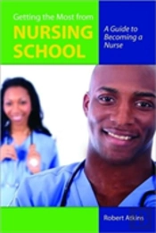 Getting The Most From Nursing School: A Guide To Becoming A Nurse