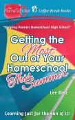 Getting The Most Out Of Your Homeschool This Summer