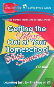 Getting The Most Out Of Your Homeschool This Summer