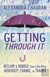 Getting Through It