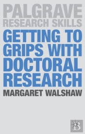 Getting To Grips With Doctoral Research
